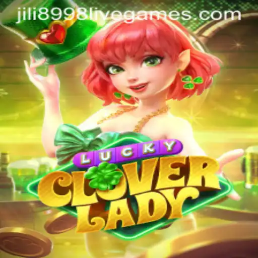 Discover the Thrilling Adventures of LuckyCloverLady with Jili 8998